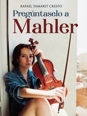 cover image of Pregúntaselo a Mahler